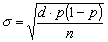 formula: sigma=square root(dp(1-p)/n)