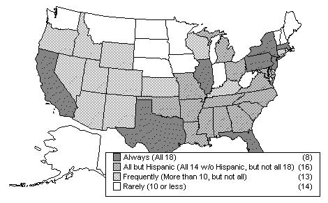 State Map: Always (All 18) - (8); All but Hispanic (All 14 w/o Hispanic, but not all 18) - (16); Frequently (More than 10, but not all) - (13); Rarely (10 or less) - (14)